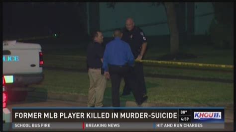 Former Mlb Player Killed In Murder Suicide