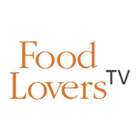 Food Lovers Tv Youtube