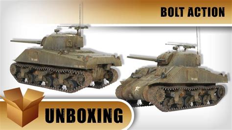 Unboxing Tank Platoons Of Bolt Action Part 1 The American Shermans
