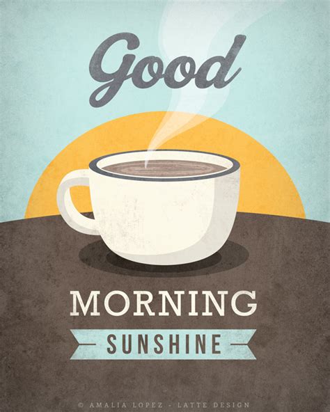 My morning is not good without sipping a nice shot of coffee. Good Morning Sunshine Coffee Quotes. QuotesGram