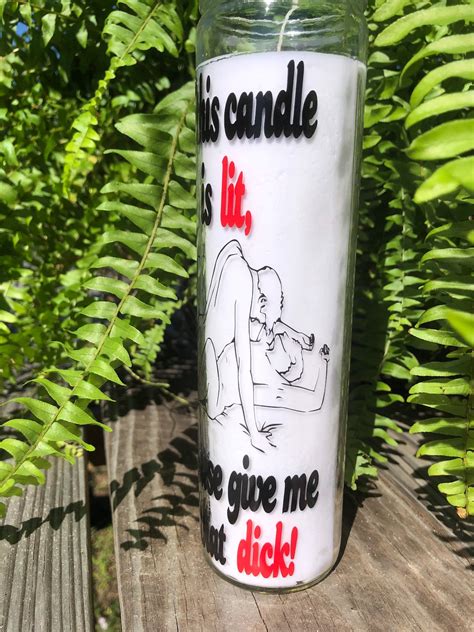 If This Candle Is Lit Please Give Me That Dick Sex Candle Etsy