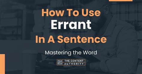 How To Use Errant In A Sentence Mastering The Word