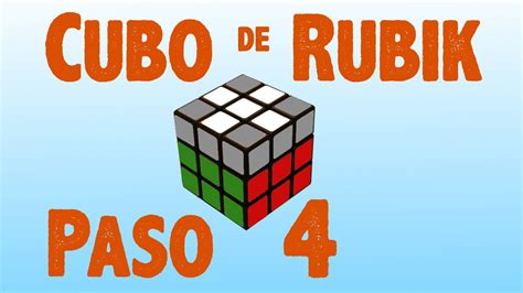 Resolver Cubo De Rubik Paso 4 Youtube
