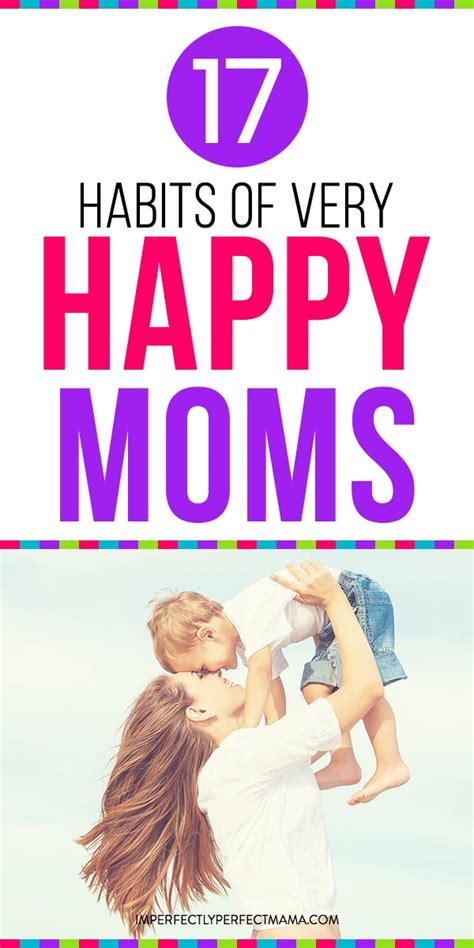 Habits Of Very Happy Moms Imperfectly Perfect Mama