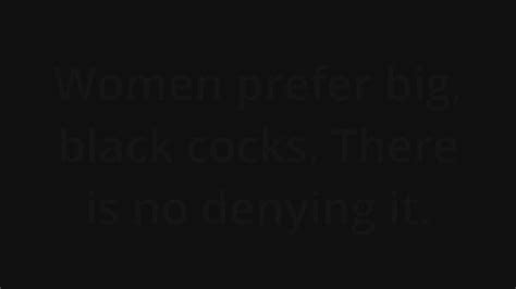 women prefer big black cocks scrolller