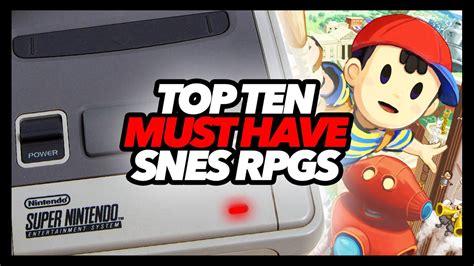 Top Ten Must Have Snes Rpgs Youtube