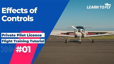 Learn To Fly 1 Private Pilot Licence E01 Effects Of Controls