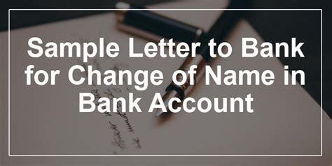 Submitting or changing a foreign account number for private individuals. Letter to Bank for Change of Name in Bank Account | Name ...