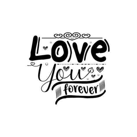 Premium Vector Love You Forever Typography Lettering For T Shirt Design