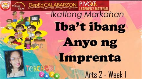 3rd Quarter Arts 2 Week 1 Ibat Ibang Anyo Ng Imprenta Grade 2