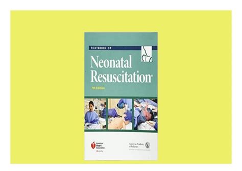 Textbook Of Neonatal Resuscitation Nrp Seventh Edition Perfect