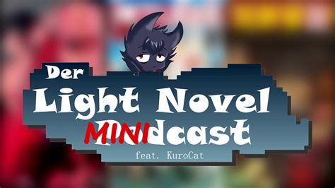 Der Light Novel Minicast 2 Neue Englische Light Novel Lizenzen Youtube