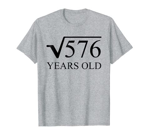 24th Birthday Tee Shirt 24 Years Old Square Root Of 576 Ln Lntee