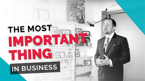 The Most Important Thing In Business Every Entrepreneur Should Know