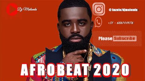 Naija Afrobeat 2020 10 By Dj Malonda Ft Top Afrobeats Artists