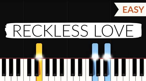 Reckless Love Cory Asbury Very Easy Piano Tutorial Youtube