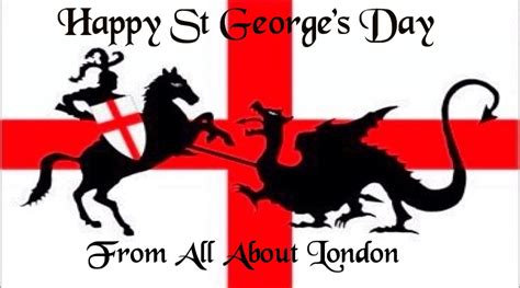 all about london happy st george s day 2017