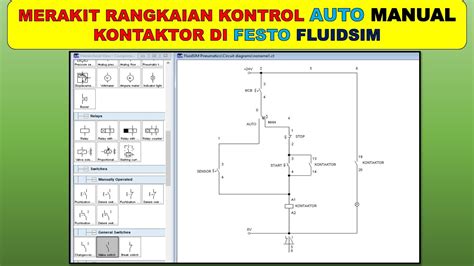 Cara Merakit Rangkaian Kontrol Auto Manual Kontaktor Di Fluidsim Youtube