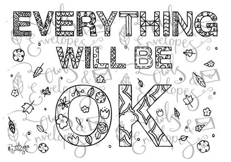 Everything Will Be Ok Typographic A4 Print Printable Colouring Page