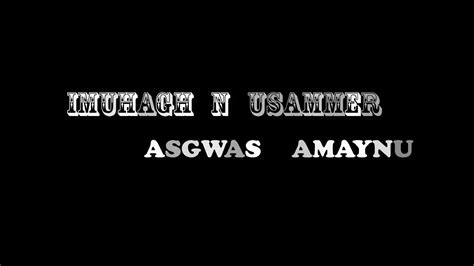 Imuhagh N Usammer Id Sgwas Asgas Amaynu Première Allbum Tayri D