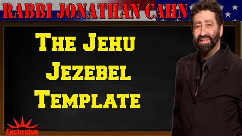 Jonathan Cahn End Times 2017 The Jehu Jezebel Template Jonathan Cahn