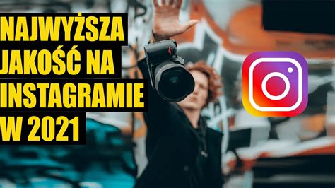 Jak Dodawać Zdjęcia Na Instagram W NajwyŻszej MoŻliwej JakoŚci W 2021