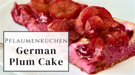 German Plum Cake Pflaumenkuchen YouTube