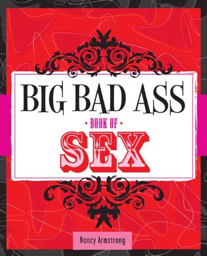 Download Big Bad Ass Book Of Sex Pdf By Nancy Armstrong Putzgoffighmark