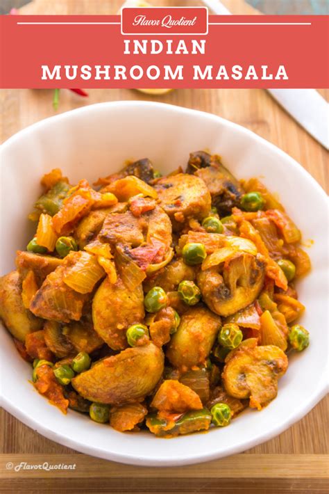 Mushroom Masala | Indian Mushroom Curry - Flavor Quotient | Recipe ...