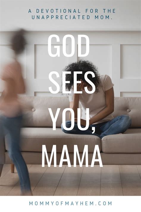 God Sees You Mama In 2020 Underappreciated Quotes Tired Mom Bible Devotions