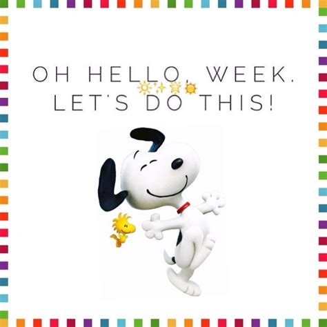 Ok Monday Lets Do This Happy New Week Good Morning Snoopy Good