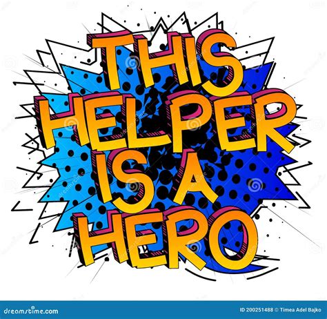 This Helper Is A Hero Comic Book Style Cartoon Words Stock Vector