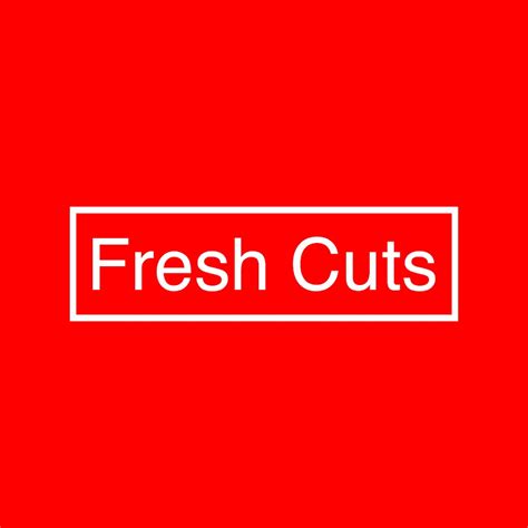 Fresh Cuts Youtube