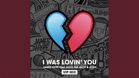 Here i attempt to explain. I was Lovin' You (feat. Dots Per Inch & Ayak) (VIP Mix ...