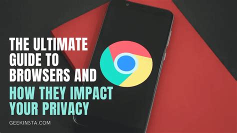 The Ultimate Guide To Browsers And How They Impact Your Privacy