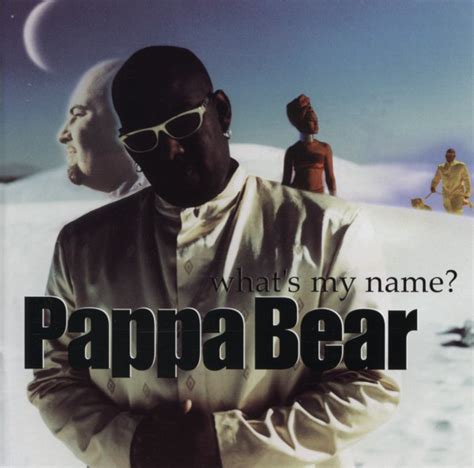 pappa bear what s my name 1998 cd discogs