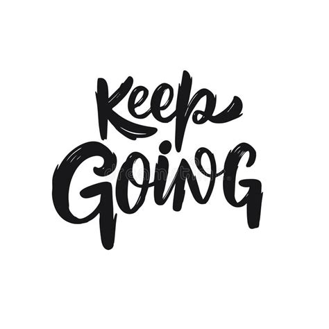 Keep Going Hand Drawn Motivation Lettering Phrase Black Ink Vector