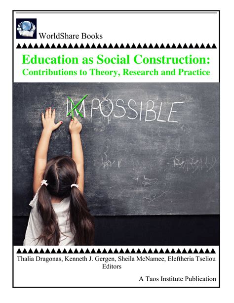 Pdf Education As Social Construction Contributions To Theory