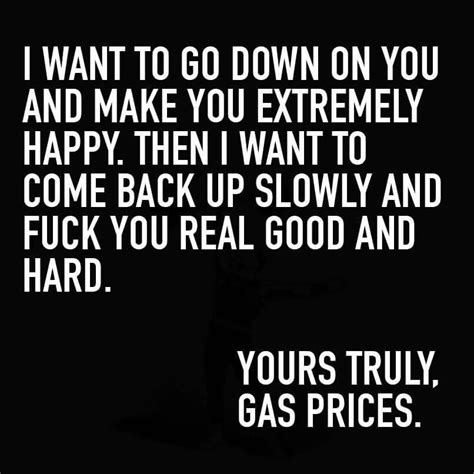 Very Funny And Very True Funny Quotes Epic Quotes Gas Prices