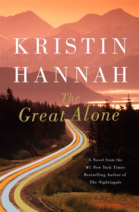 The Great Alone Kristin Hannah