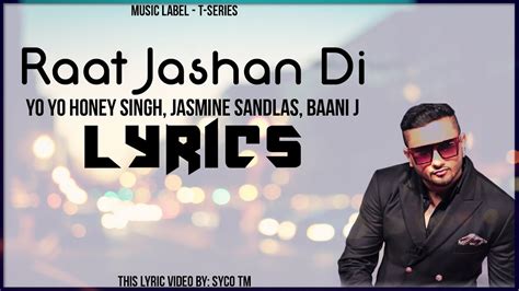 Raat Jashan Di Lyrics Zorawar Yo Yo Honey Singh Jasmine Sandlas Baani J Syco Tm Youtube