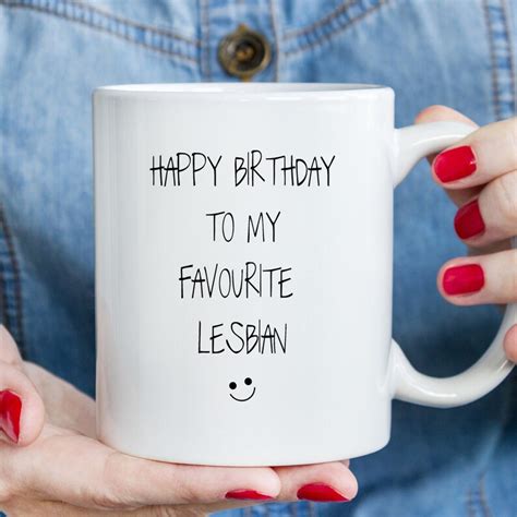 Lgbtq Coffee Mug Happy Birthday To My Favourite Lesbian Etsy