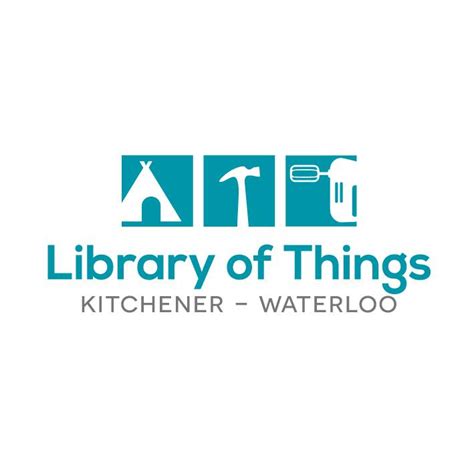 Kitchener Waterloo Library Of Things Kitchener On
