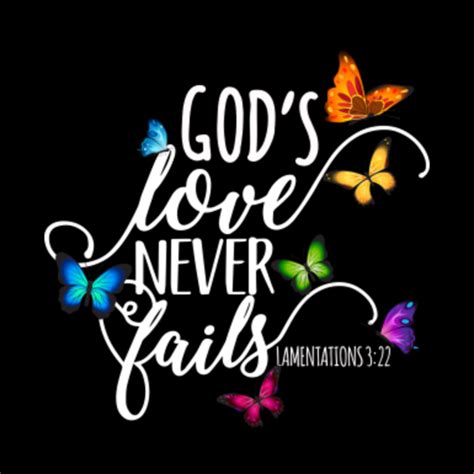 Gods Love Never Fails Bible Verse Lamentations 322 Gods Love