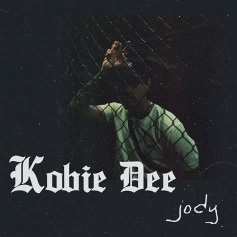 Jody Single By Kobie Dee Spotify