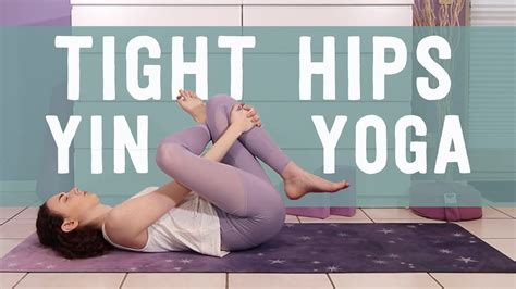 Yin Yoga Hip Opening Sequence 15 Min Deep Yoga Stretch For Hips Youtube