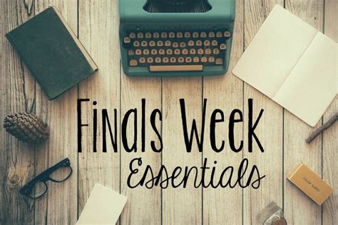 Finals Week Essentials Hayle Olson