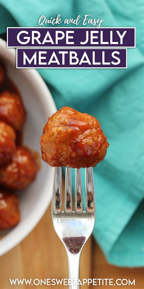 Easy Grape Jelly Meatballs One Sweet Appetite