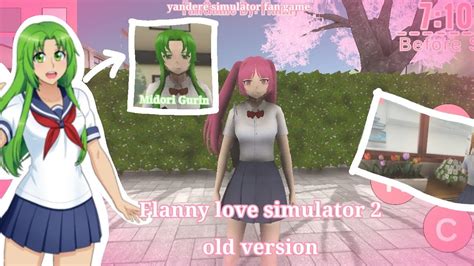 Flanny Love Simulator 2 Old Version Dl Yandere Simulator Fan Game