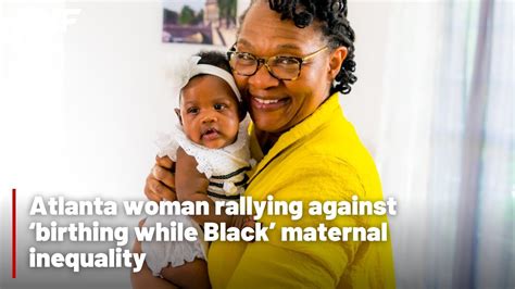 Atlanta Woman Rallying Against ‘birthing While Black’ Inequality Youtube